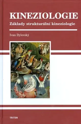 Odborná a náučná literatúra - ostatné Kineziologie - Ivan Dylevský