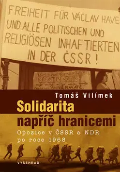 Svetové dejiny, dejiny štátov Solidarita napříč hranicemi - Tomáš Vilímek,Filip Outrata