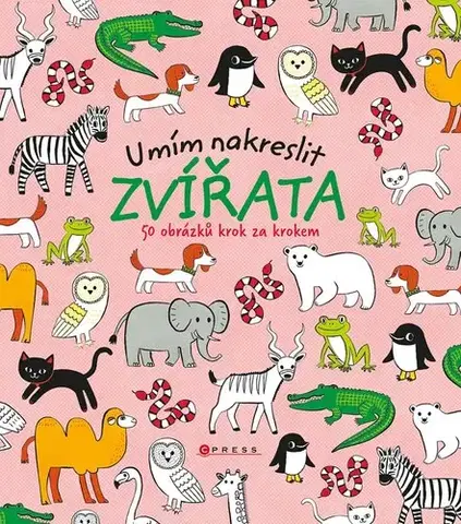 Nalepovačky, vystrihovačky, skladačky Umím nakreslit zvířata - Kolektív autorov