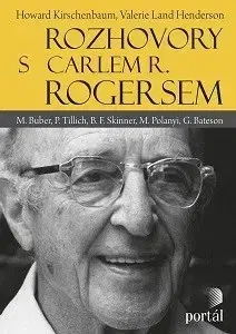 Fejtóny, rozhovory, reportáže Rozhovory s Carlem R. Rogersem - Howard Kirschenbaum