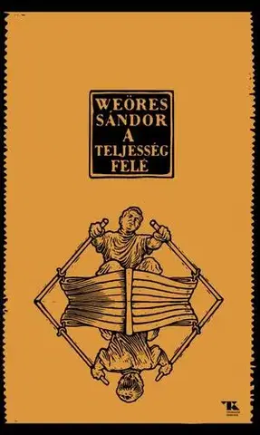 Svetová poézia A teljesség felé - Sándor Weöres