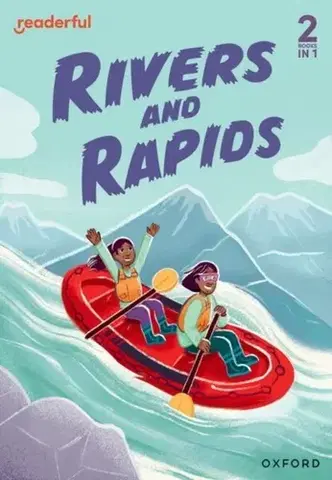 Príprava do školy, pracovné zošity Readerful Rise: Oxford Reading Level 4: Rivers and Rapids - Giles Clare