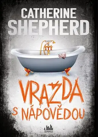 Detektívky, trilery, horory Vražda s nápovědou - Catherine Shepherdová