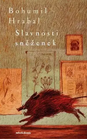 Novely, poviedky, antológie Slavnosti sněženek, 6. vydání - Bohumil Hrabal