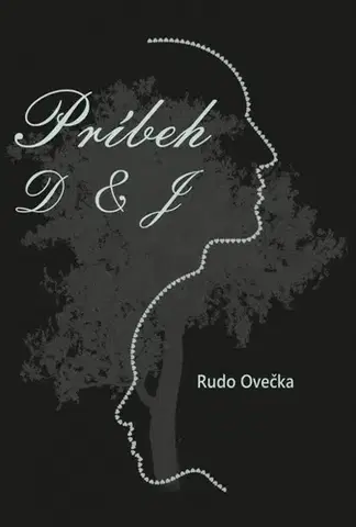 Romantická beletria Príbeh D & J - Rudo Ovečka