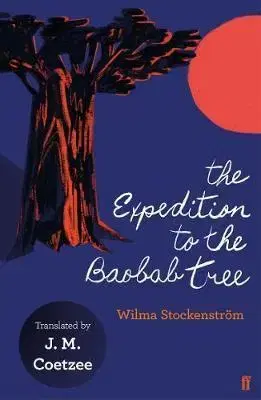 Cudzojazyčná literatúra The Expedition to the Baobab Tree - Wilma Stockenstrom
