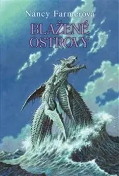 Sci-fi a fantasy Blažené ostrovy - Nancy Farmerová