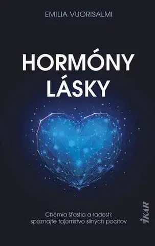 Zdravie, životný štýl - ostatné Hormóny lásky - Emilia Vuorisalmi