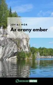 Svetová beletria Az arany ember - Mór Jókai