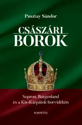 Víno Császári borok - Sándor Pusztay