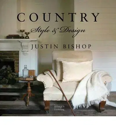 Architektúra Country Style & Design - Justin Bishop