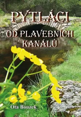 Česká beletria Pytláci od plavebních kanálů - Ota Bouzek