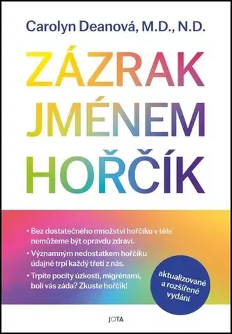 Zdravie, životný štýl - ostatné Zázrak jménem hořčík, 2. vydání - Carolyn Deanová,Kristýna Drejslová