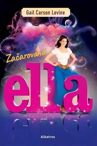 Rozprávky Začarovaná Ella - Gail Carson Levinová,Zuzana Štelbaská