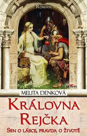 Historické romány Královna Rejčka - Melita Denková
