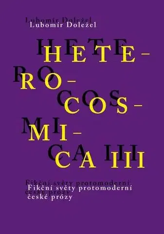 Pre vysoké školy Heterocosmica III - Lubomír Doležel