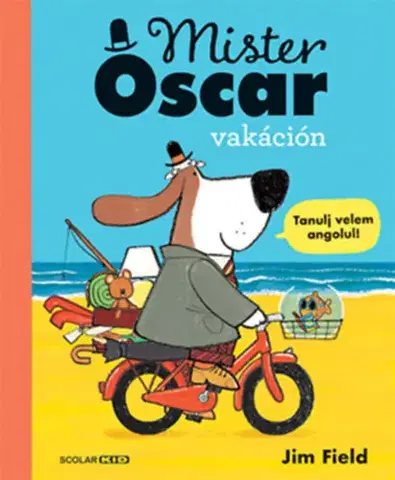 Pre deti a mládež - ostatné Mister Oscar vakáción - Jim Field