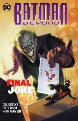 Cudzojazyčná literatúra Batman Beyond Volume 5 - The Final Joke - Dan Jurgens,Will Conrad