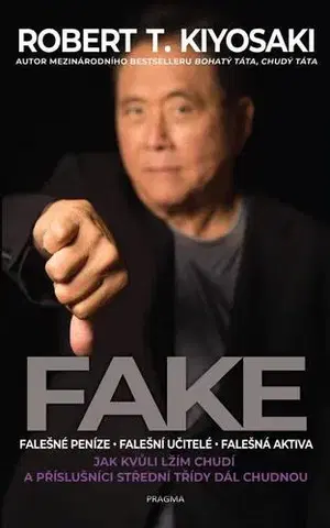 Financie, finančný trh, investovanie Fake, 2. vydání - Robert T. Kiyosaki