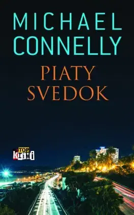 Detektívky, trilery, horory Piaty svedok - Michael Connelly,Patrick Frank