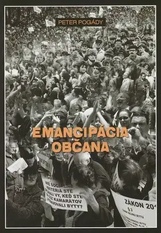 Eseje, úvahy, štúdie Emancipácia občana - Peter Pogády,Alica Klobučníková