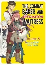 Sci-fi a fantasy The Combat Baker and Automaton Waitress: Volume 8
