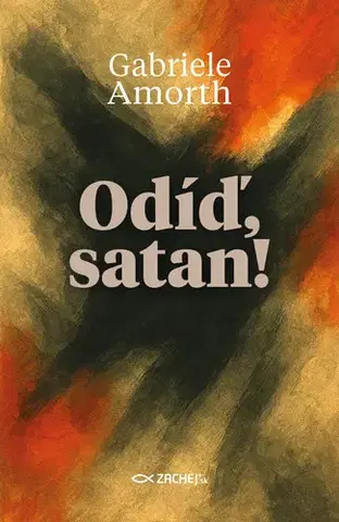 Kresťanstvo Odíď, satan! - Gabriele Amorth