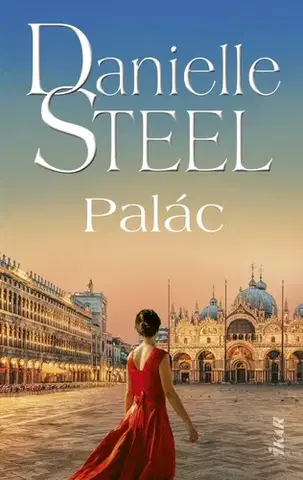 Romantická beletria Palác - Danielle Steel,Tamara Chovanová