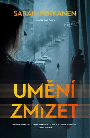 Detektívky, trilery, horory Umění zmizet - Sarah Pekkanen