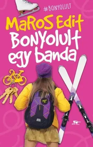 Rozprávky Bonyolult egy banda - Edit Maros