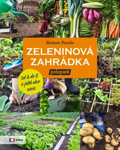 Úžitková záhrada Zeleninová zahrádka - Roman Pavela