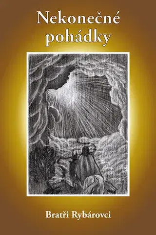 Rozprávky Nekonečné pohádky - Branislav Rybár,Jaroslav Rybár