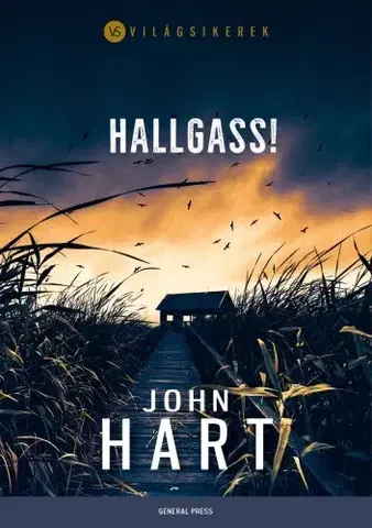 Detektívky, trilery, horory Hallgass! - John Hart
