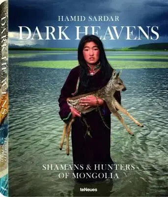 Fotografia Dark Heavens Shamans & Hunters of Mongolia - Hamid Sardar