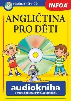 Učebnice a príručky Angličtina pro děti Audiokniha s přepisem nahrávek a písniček