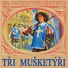 Svetová beletria SUPRAPHON a.s. Tři mušketýři