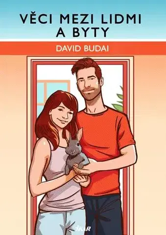 Romantická beletria Věci mezi lidmi a byty - David Budai