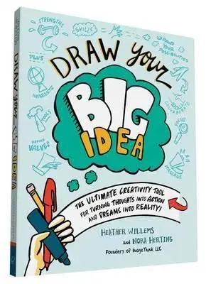 Psychológia, etika Draw Your Big Idea - Willems Heather