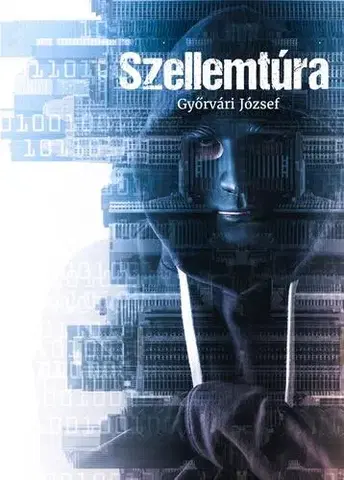 Detektívky, trilery, horory Szellemtúra - Győrvári József