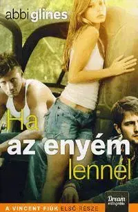 Pre deti a mládež - ostatné Ha az enyém lennél - Abbi Glines