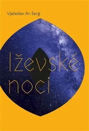 Novely, poviedky, antológie Iževské noci - Vjačeslav Ar-Sergi