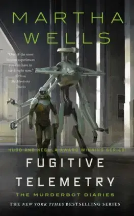 Sci-fi a fantasy Fugitive Telemetry - Martha Wells