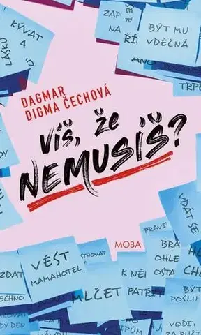 Romantická beletria Víš, že nemusíš? - Dagmar Digma Čechová
