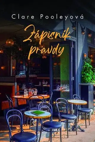 Svetová beletria Zápisník pravdy - Clare Pooleyová