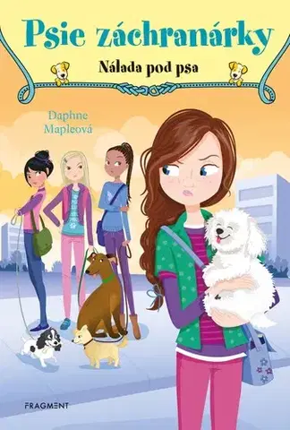 Dobrodružstvo, napätie, western Psie záchranárky 6: Nálada pod psa, 2. vydanie - Daphne Mapleová,Katarína Lalíková