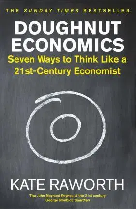 Ekonómia, Ekonomika Doughnut Economics - Kate Raworth