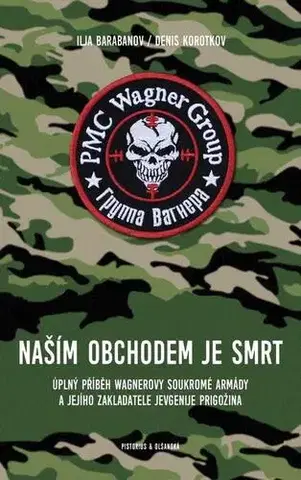 Pre deti a mládež - ostatné Naším obchodem je smrt - Ilja Barabanov,Denis Korotkov