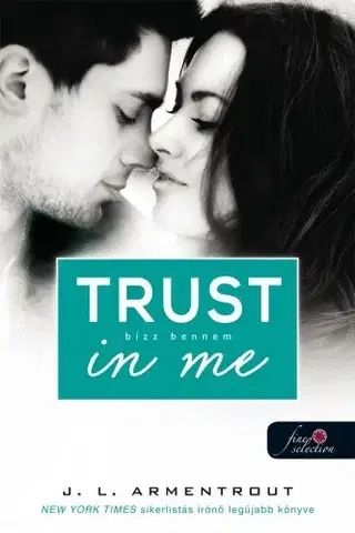 Dobrodružstvo, napätie, western Trust In Me - Bízz bennem - Jennifer L. Armentrout