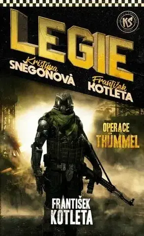 Sci-fi a fantasy Legie 1: Operace Thümmel, 2. vydání - František Kotleta,Kristýna Sněgoňová