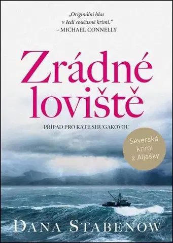 Detektívky, trilery, horory Zrádné loviště - Dana Stabenow